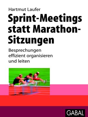 cover image of Sprint-Meetings statt Marathon-Sitzungen